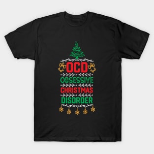 Christmas Ornaments Design- Ocd Obsessive Christmas Disorder -Christmas Party Funny Gift for Family T-Shirt